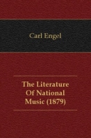 The Literature Of National Music (1879) артикул 7485c.