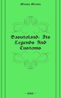 Basutoland: Its Legends And Customs артикул 7541c.