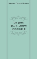 Life With Trans-Siberian Savages (1893) артикул 7557c.